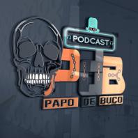 Papo de Buco - Podcast