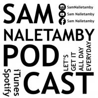 Sam Nalletamby Podcast