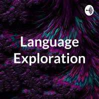 Language Exploration