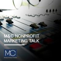 M&C Nonprofit Marketing Talk