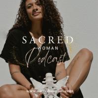 Sacred Woman Podcast