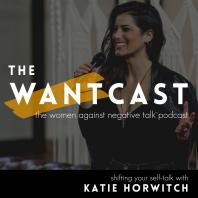 WANTcast: The Women Against Negative Talk Podcast