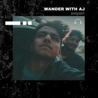 Wander With AJ
