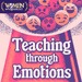 Teaching through Emotions