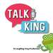 TALK KING