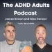 The ADHD Adults Podcast