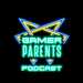 Gamer Parents Podcast