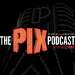 The PIX Podcast