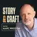 Story and Craft with Marc Preston