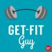 Get-Fit Guy's Quick and Dirty Tips to Get Moving and Shape Up