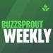 Buzzsprout Weekly