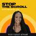 Stop The Scroll w/ Brianna Doe