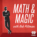 Math & Magic: Stories from the Frontiers of Marketing with Bob Pittman
