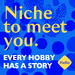 Niche to Meet You