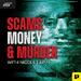 Scams, Money, & Murder