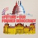 The Future of Our Former Democracy 