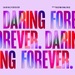 Daring Forever (Find your Extraordinary) 
