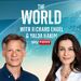 The World with Richard Engel and Yalda Hakim