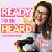 Ready To Be Heard with Chantelle Dyson