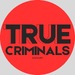 True Criminals
