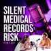 Silent Medical Records Risk
