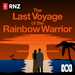 The Last Voyage of the Rainbow Warrior