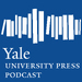 Yale University Press Podcast