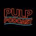 PULP PODCAST
