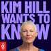 Kim Hill Wants To Know