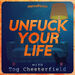 Unfuck Your Life: An Audio Drama