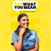 Say What You Mean with Aida Rodriguez 