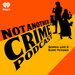 Not Another Crime Podcast