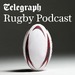 The Telegraph Rugby Podcast
