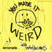You Made It Weird with Pete Holmes