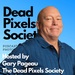 The Dead Pixels Society Podcast