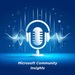 Microsoft Community Insights Podcast