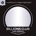 Billions Club: The Series