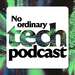 No Ordinary Tech Podcast