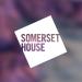 Somerset House Podcast