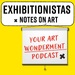 Exhibitionistas: Notes on Art