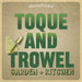 Toque and Trowel: Garden + Kitchen