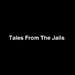 Tales From The Jails