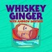 Whiskey Ginger with Andrew Santino