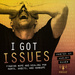 I Got Issues 