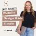 Website Design Made Simple: Website Tips, Optimization and Conversion tips plus Web Design for Small Business Owners