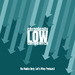 Chronically Low Competence: An Audio Only Let's Play Podcast