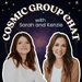 Cosmic Group Chat with Sarah and Kenzie