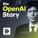 Die OpenAI Story