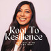 Root to Resilience