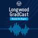 Longwood GradCast - Beyond the Degree